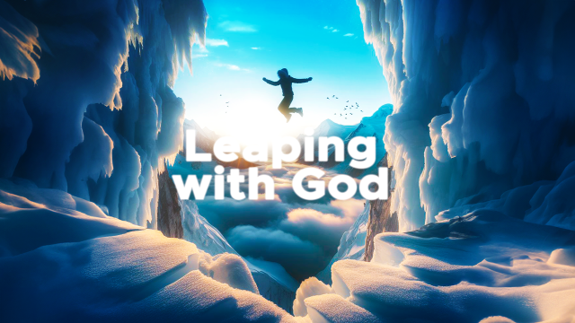 Leaping with God (Lent 1/February)
