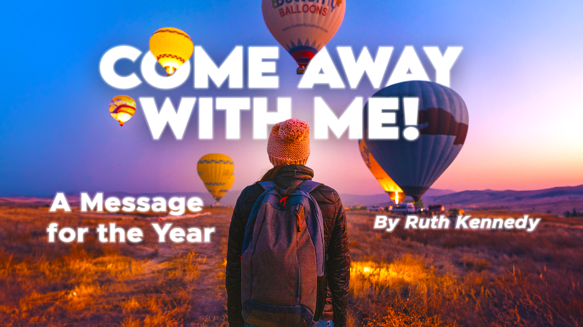 Come Away With Me - A Message For The New Year