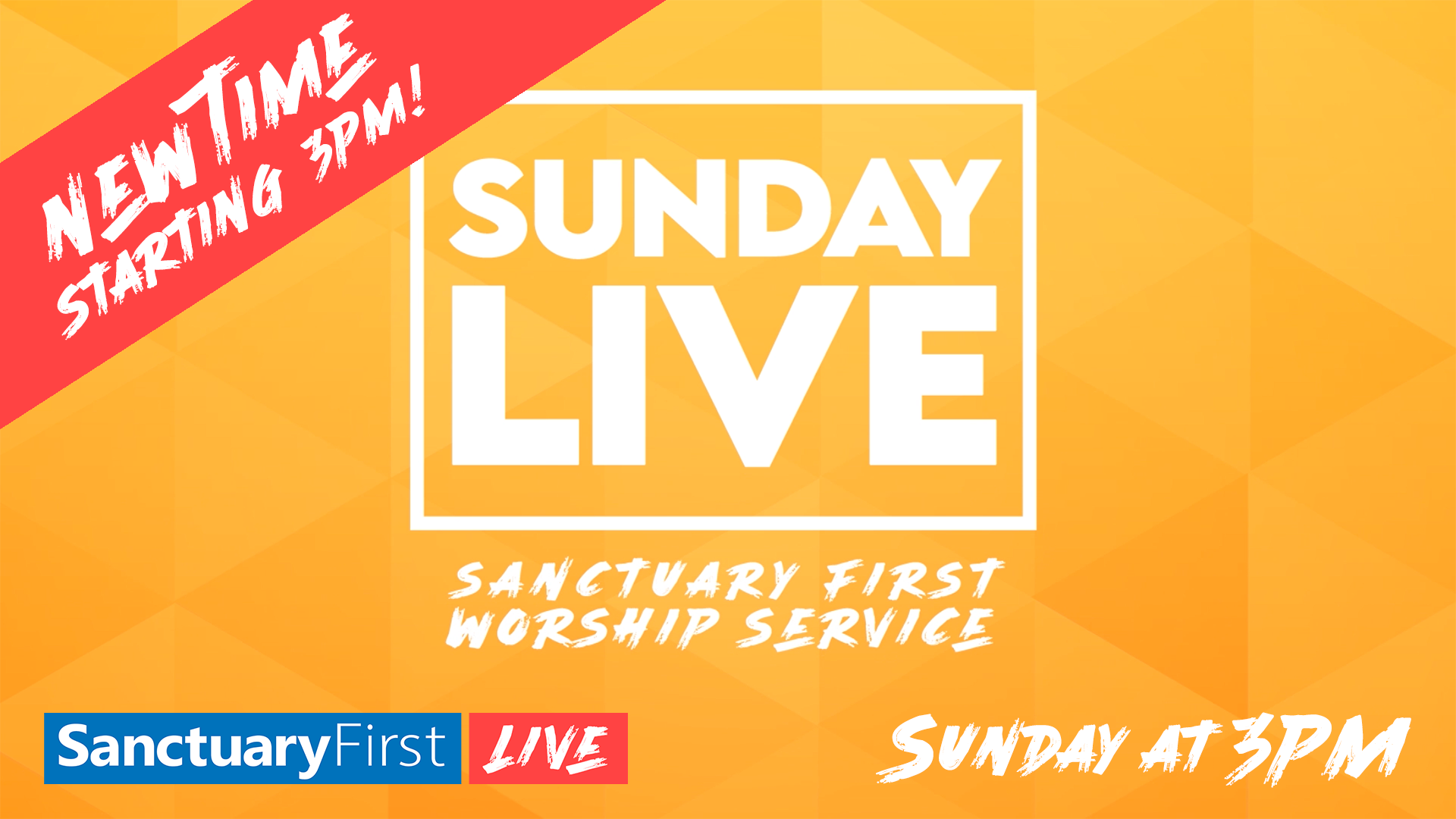 Sunday Live Service New Time: 3pm