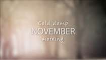 Cold Damp November Morning (Excerpt)