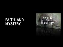 Faith and Mystery