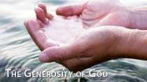The Generosity of God
