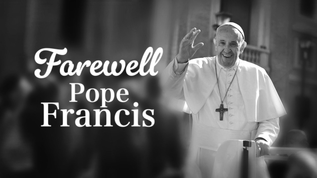 Farewell Pope Francis
