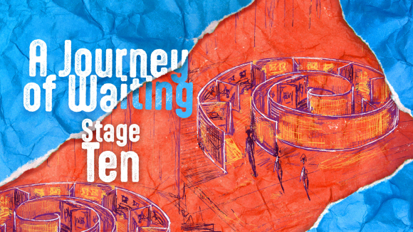 Journey Of Waiting - Stage Ten