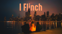 I Flinch - Reflection