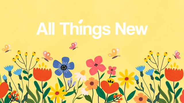 All Things New (May)