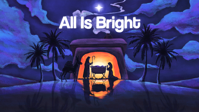 All Is Bright (December)