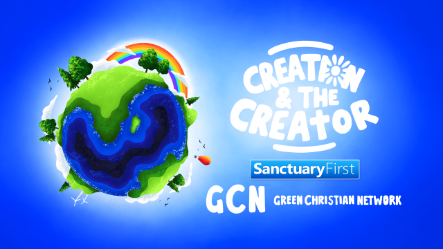 Creation & The Creator - Green Christian Network