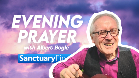 Evening Prayer with Albert Bogle