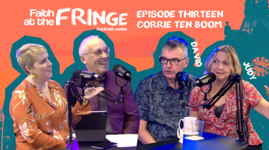 Faith at the Fringe - Episode Thirteen