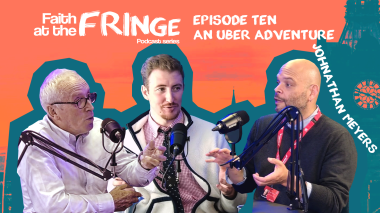 Faith at the Fringe - Episode Ten