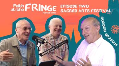 Faith at the Fringe - Episode Two