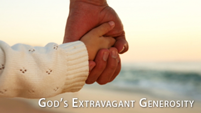 God’s Extravagant Generosity