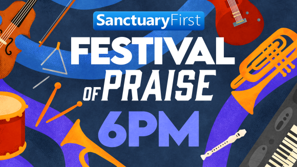 Festival of Praise - 6PM