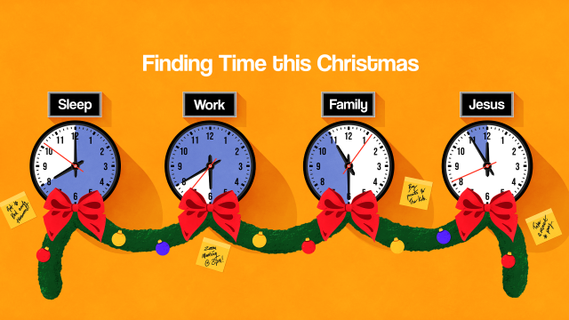 Finding Time this Christmas (Dec/Advent)