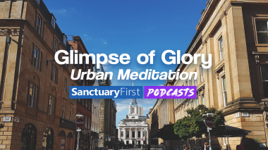 Glimpse of Glory - Urban Meditation