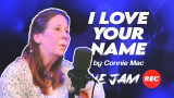 Connie Mac - I Love Your Name