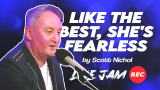 Scott Nicol - Like The Best, She’s Fearless