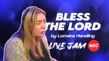 Lorraine Handling - Bless The Lord