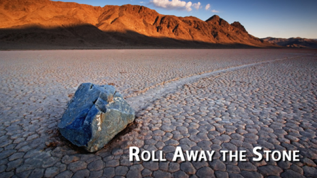 Roll Away The Stone