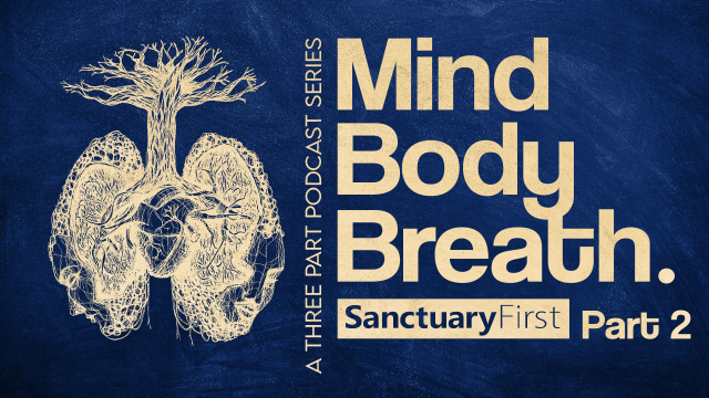 Mind Body Breath - Episode 2: ‘The Mind’ with Amanda MacQuarrie