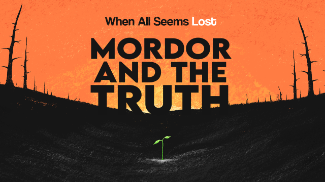 Mordor and the Truth