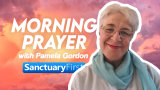 Morning Prayer with Pamela Gordon