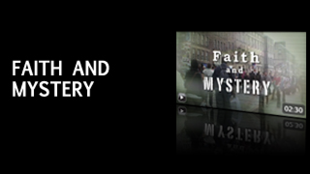 Faith & Mystery