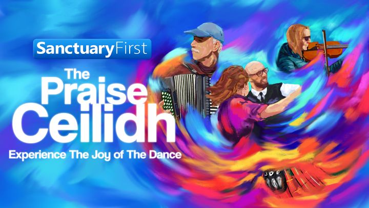 The Praise Ceilidh
