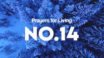 Prayers for Living - No.14