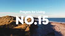 Prayers for Living - No.15