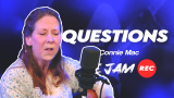 Connie Mac - Questions
