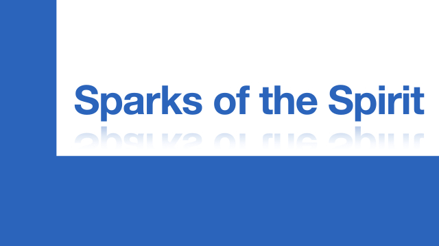 Sparks of the Spirit (Pentecost/May)