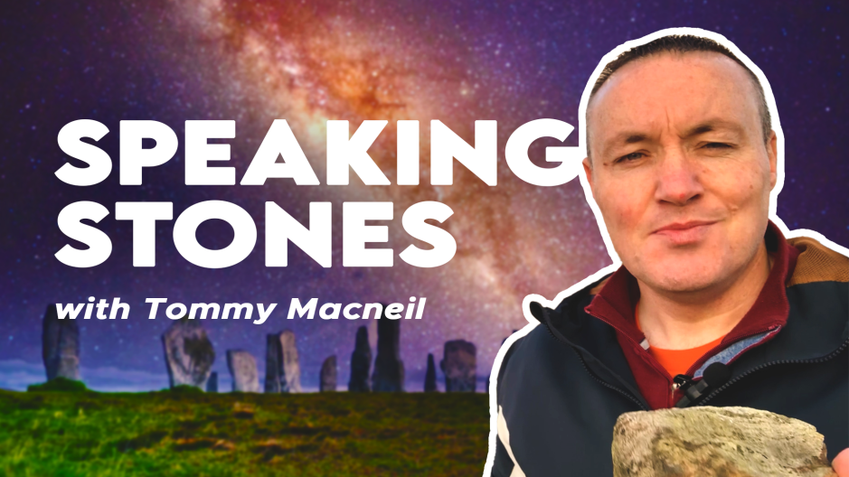 Speaking Stones with Tommy Macneil