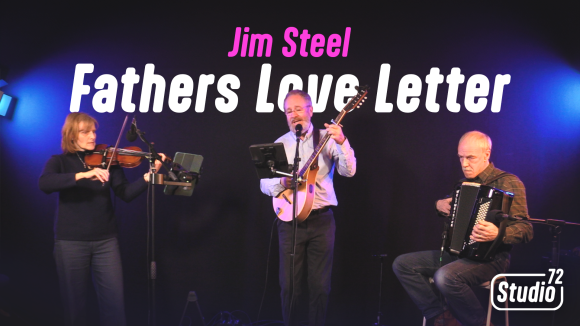 Jim Steel - Fathers Love Letter