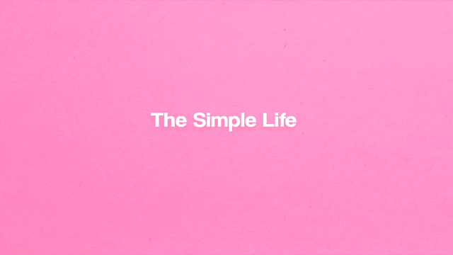 The Simple Life (August)