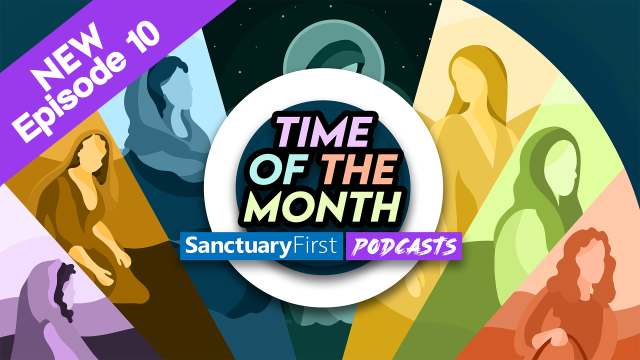 Time of the Month - Episode 10: Three prophetesses