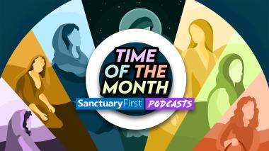 Time of the Month - bringing the Good News to life