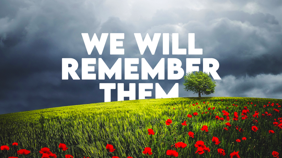 We Will Remember Them