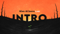 When all Seems Lost - Intro