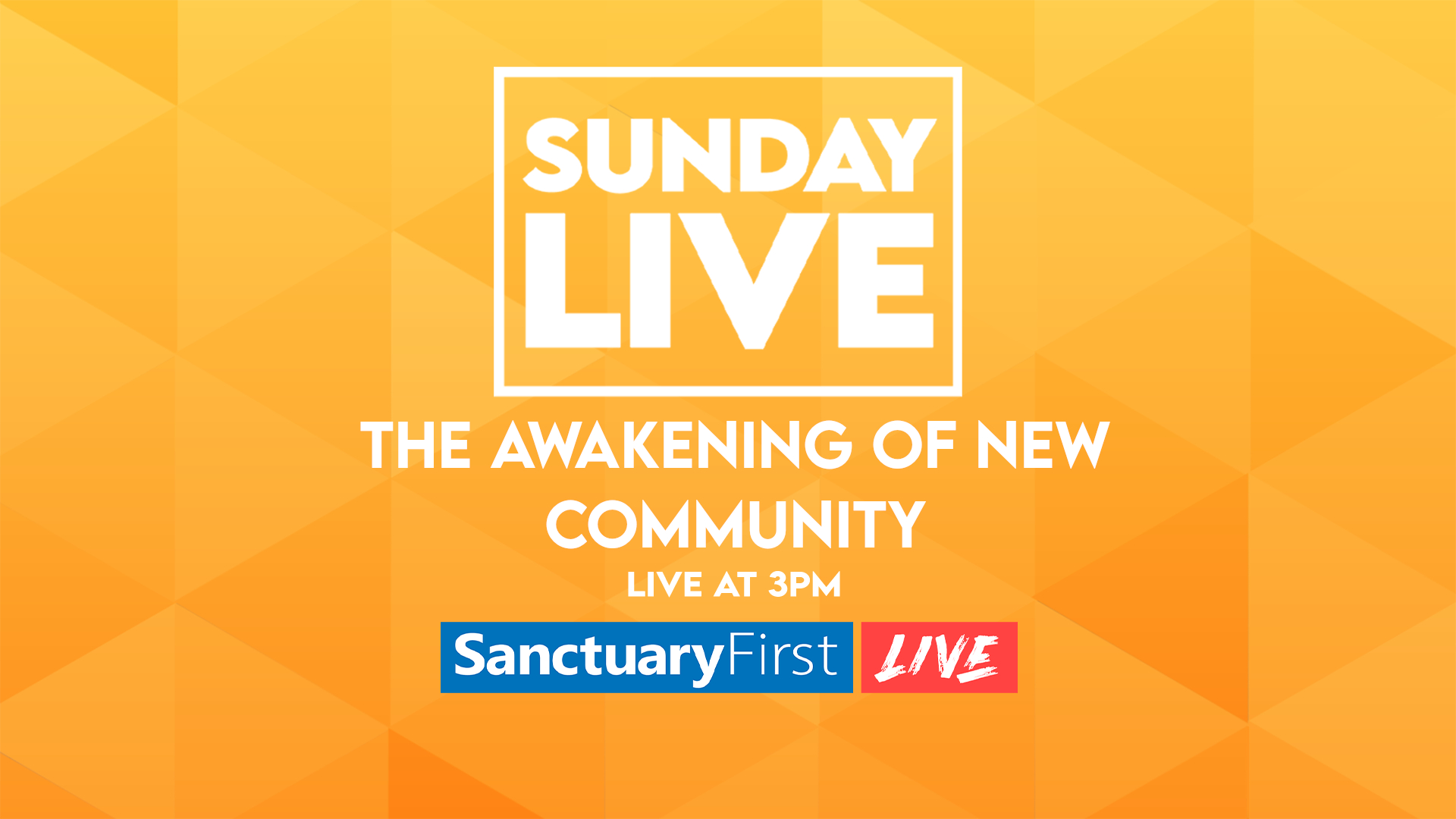 Sunday Live - Awakening of new community