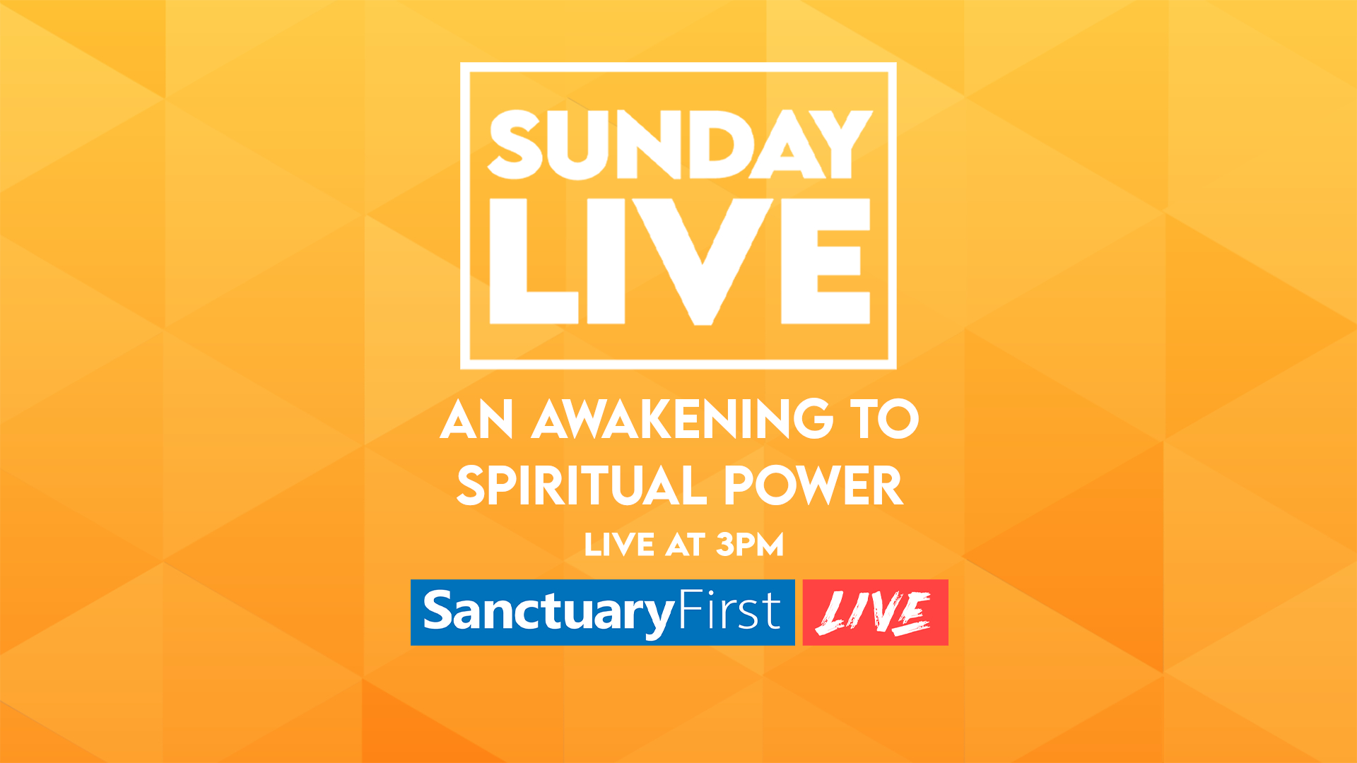 Sunday Live - An Awakening of Spiritual Power