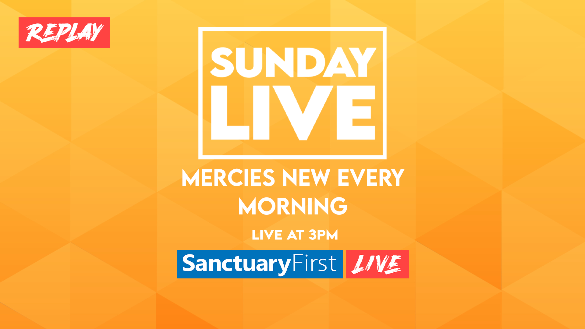 Sunday Live - Mercies new every morning