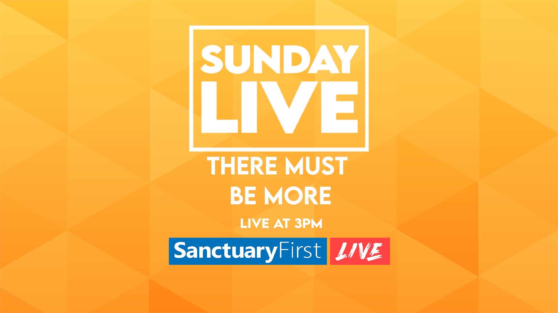Sunday Live - There Must Be More