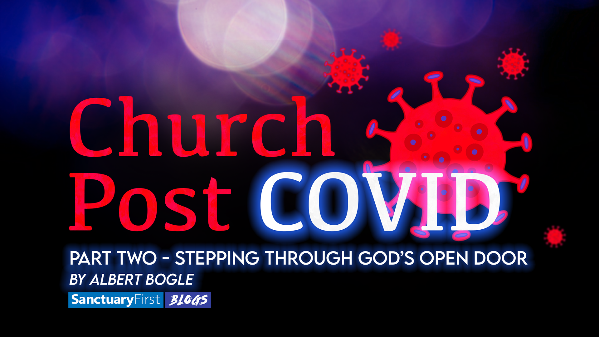 Church Post COVID - Part Two - Stepping through God’s open door