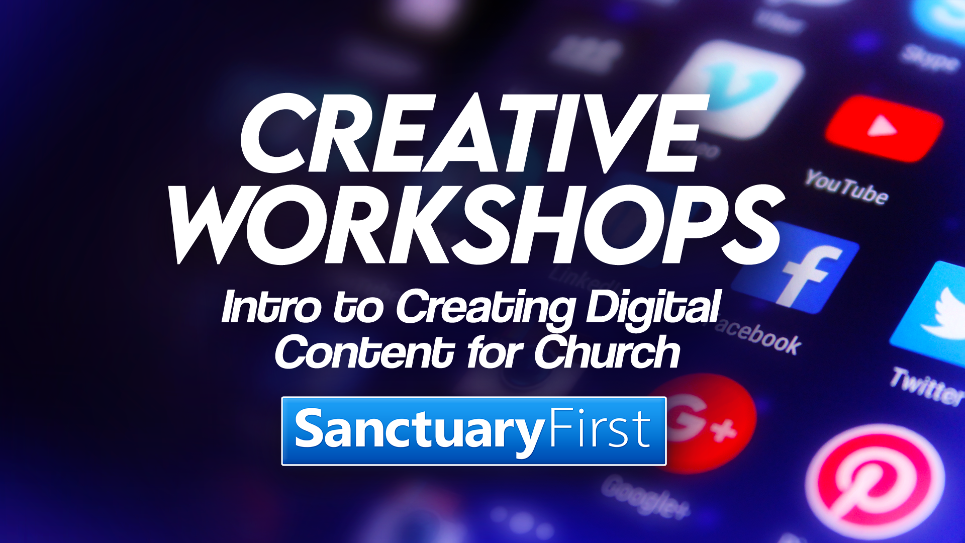 Creative Workshops - Intro to Creating Digital Content for Church