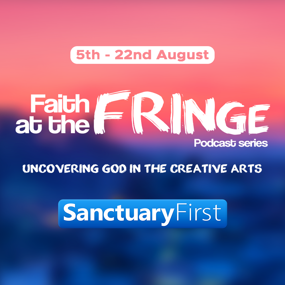 Faith at the Fringe - Episode Eight