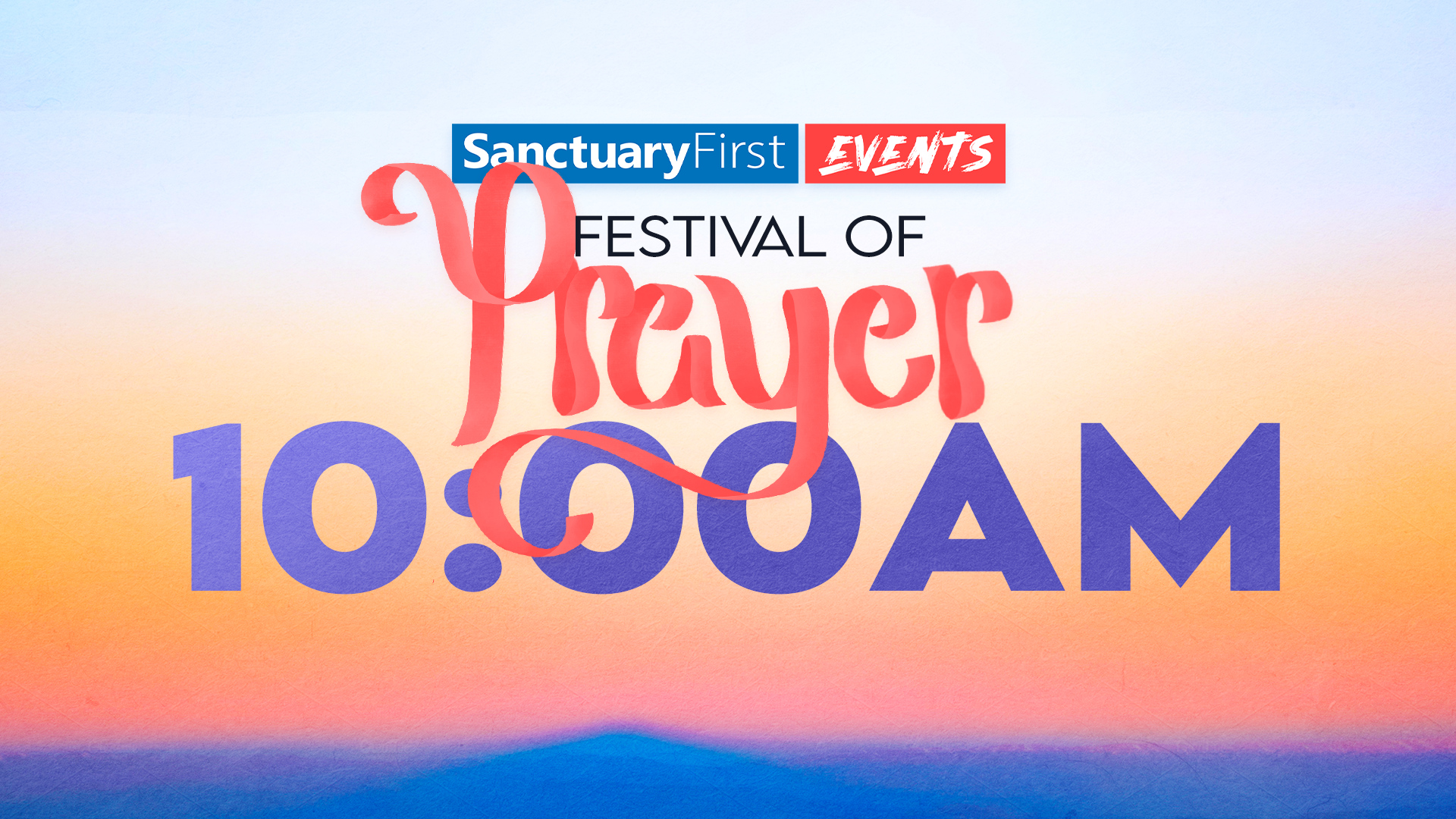 24hr Festival of Prayer - 10AM