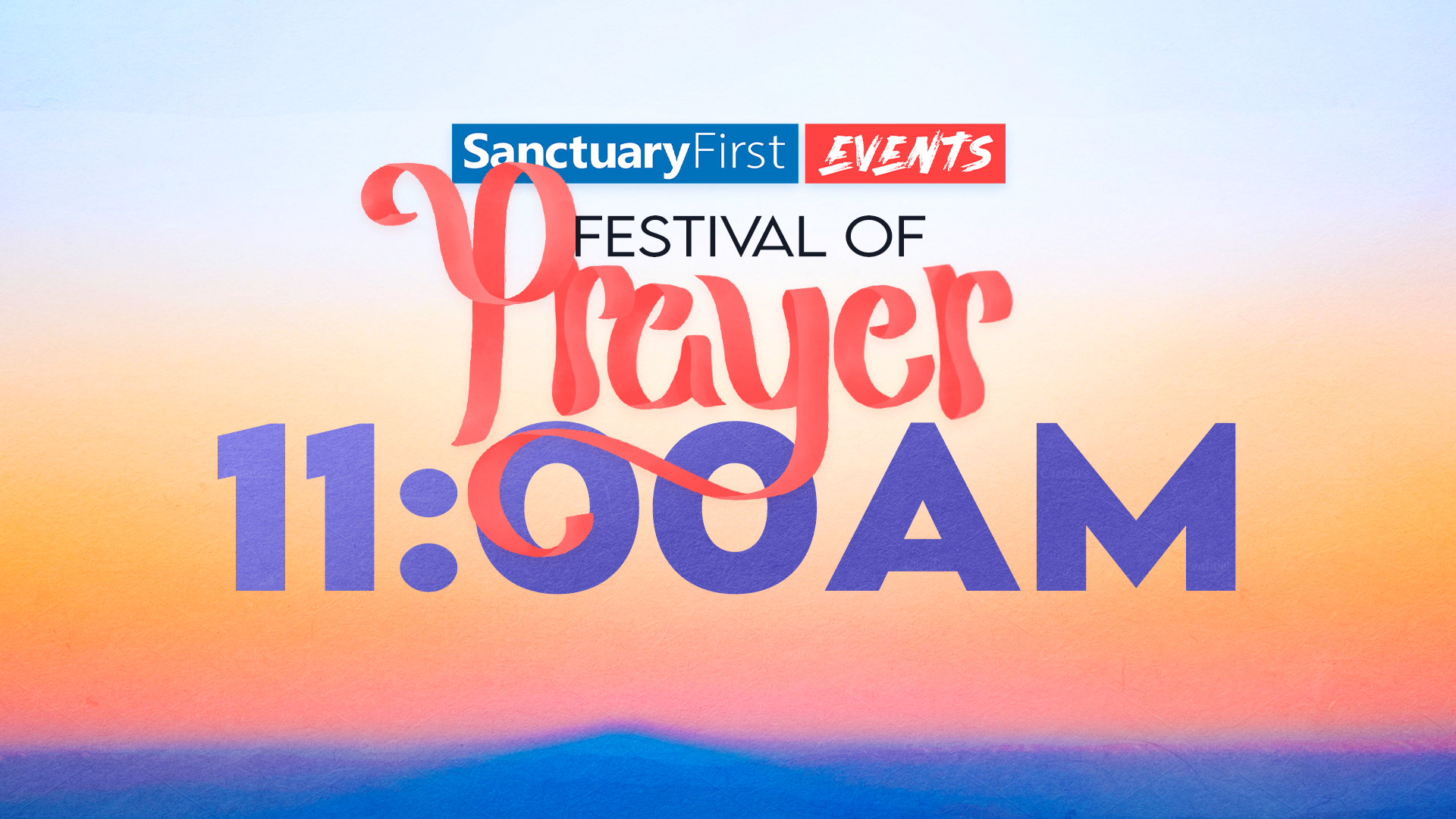 24hr Festival of Prayer - 11AM