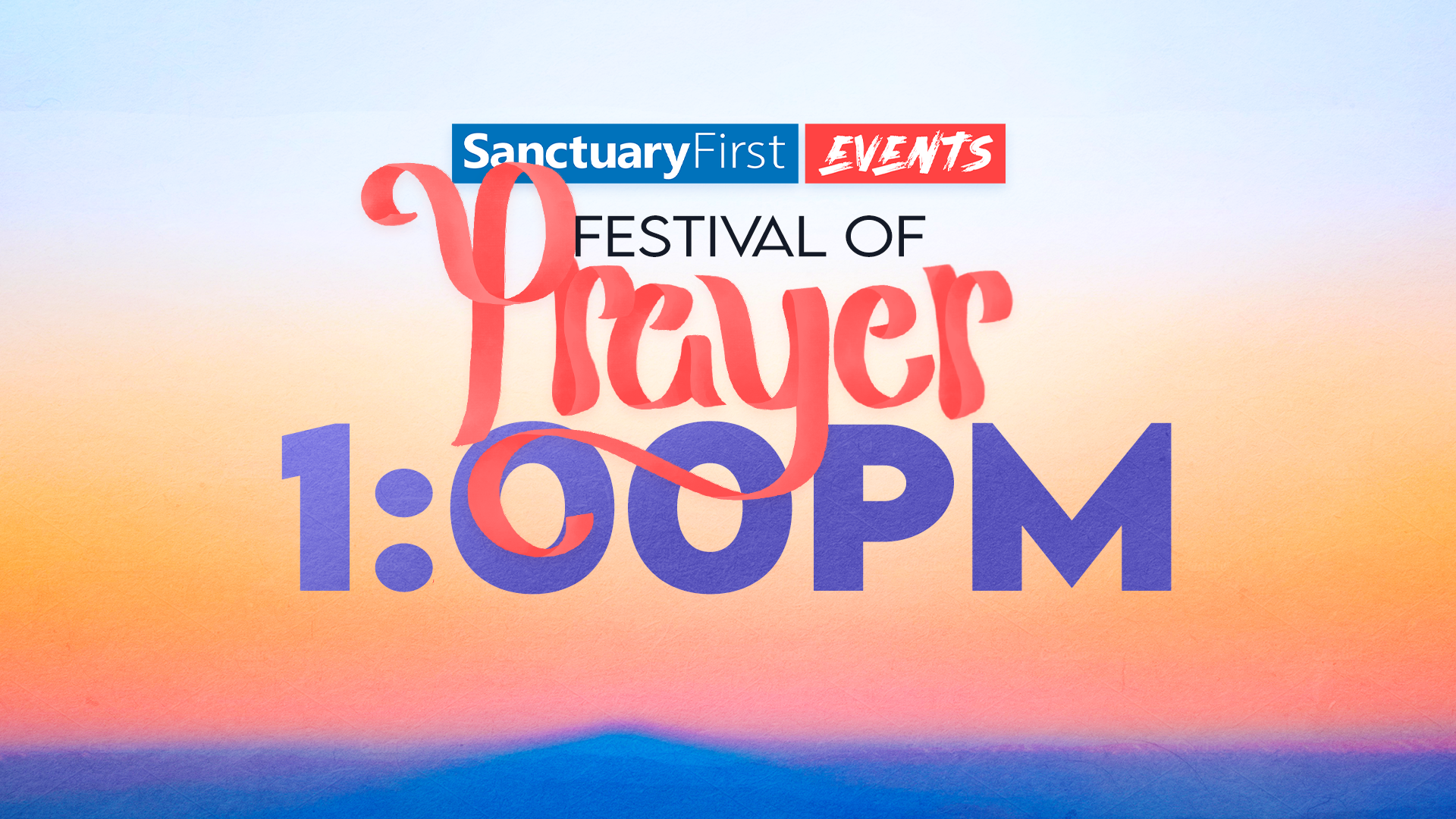Festival of Prayer - 1pm